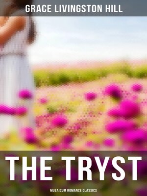 cover image of The Tryst (Musaicum Romance Classics)